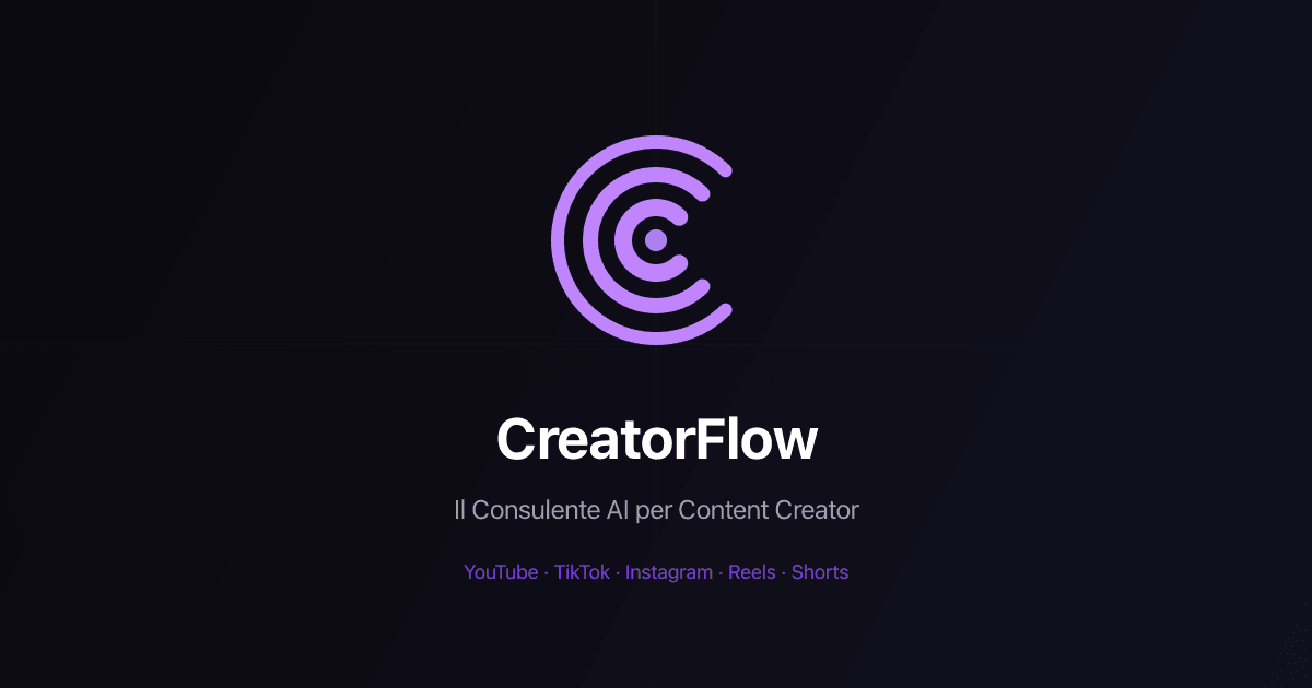 CreatorFlow - Il Consulente AI per Content Creator